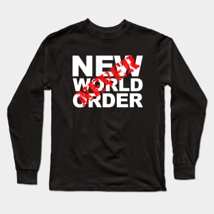 NWO... NEVER Long Sleeve T-Shirt